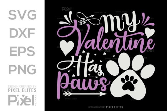 My Valentine Has Paws SVG Quote Design